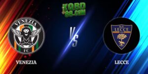 Nhận Định Kèo Venezia vs Lecce 23h30 23/08 Vòng 1 Serie A